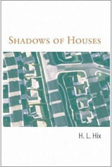 SHADOWS OF HOUSES